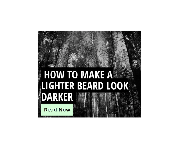 Beard Darkening How To Make A Light Beard Look Darker And Thicker Robin Hood Beard Company